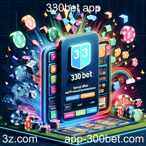 Descubra as Promoções Especiais da 330bet App